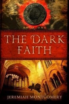 The Dark Faith - Montgomery, Jeremiah W