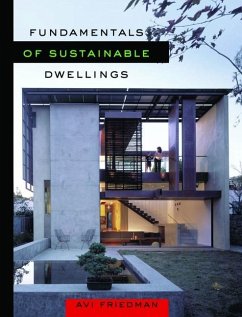 Fundamentals of Sustainable Dwellings - Friedman, Avi