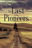 The Last of the Pioneers