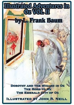 Illustrated Adventures in Oz Vol II - Baum, L. Frank; Neill, John R.
