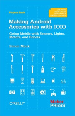 Making Android Accessories with IOIO - Monk, Simon