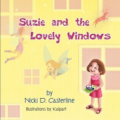 Suzie and the Lovely Windows - Casterline, Nicki D.