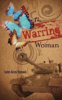 The Warring Woman - Evelyn Akrasi