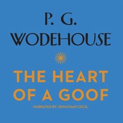 The Heart of a Goof - Wodehouse, P. G.