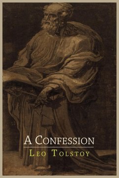 A Confession - Tolstoy, Leo Nikolayevich