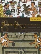 Florentine Codex: Book 8 - Anderson, Arthur J.O.; Dibble, Charles E.