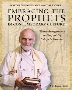 Embracing the Prophets in Contemporary Culture Participant's Workbook - Bruggemann, Walter