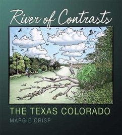 River of Contrasts: The Texas Colorado - Crisp, Margie