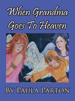 When Grandma Goes To Heaven - Parton, Paula