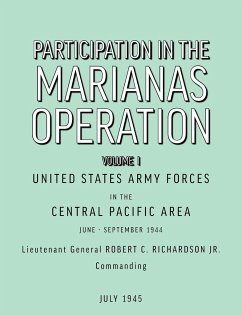 Participation in the Marianas Operation Volume I