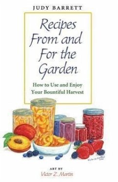 Recipes from and for the Garden - Barrett, Judy