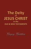 The Deity of Jesus Christ in the Old and New Testament