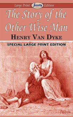 The Story of the Other Wise Man (Large Print Edition) - Dyke, Henry Van