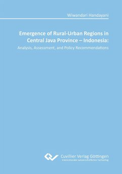 Emergence of Rural-Urban Regions in Central Java Province - Indonesia: Analysis, Assessment, and Policy Recommendations - Handayani, Wiwandari