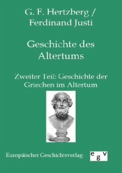 Geschichte des Altertums - Hertzberg, Gustav Fr.; Justi, Ferdinand