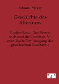 Fünfter Band. Das Perserreich und die Griechen. Viertes Buch: Der Ausgang der griechischen Geschichte