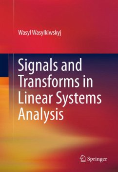 Signals and Transforms in Linear Systems Analysis - Wasylkiwskyj, Wasyl