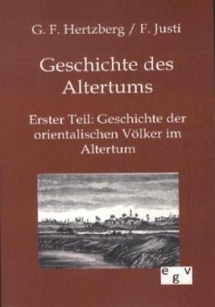 Geschichte des Altertums - Hertzberg, Gustav Fr.; Justi, Ferdinand