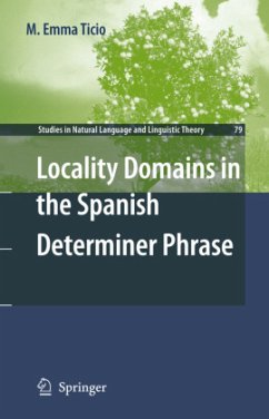 Locality Domains in the Spanish Determiner Phrase - Ticio, M. Emma