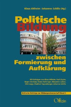 Politische Bildung zwischen Formierung und Aufklärung