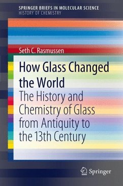 How Glass Changed the World - Rasmussen, Seth C.