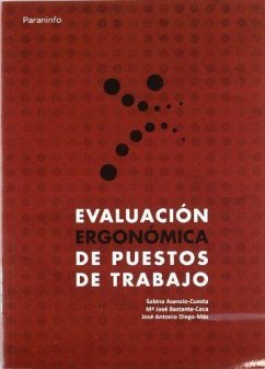 Evaluación ergonómica de puestos de trabajo - Diego Más, José Antonio; Asensio Cuesta, Sabina; Bastante Ceca, María José