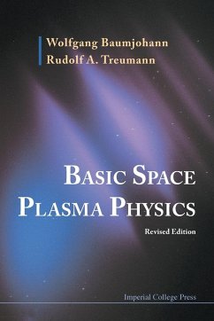 BASIC SPACE PLASMA PHY (REV ED) - Wolfgang Baumjohann & Rudolf A Treumann