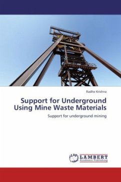 Support for Underground Using Mine Waste Materials - Krishna, Radhe