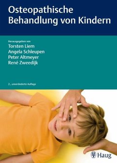 Osteopathische Behandlung von Kindern - Liem, Torsten; Schleupen, Angela; Altmeyer, Peter; Zweedijk, Rene