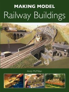Making Model Railway Buildings - McMillan, Andy