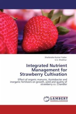 Integrated Nutrient Management for Strawberry Cultivation - Yadav, Shailendra Kumar;Khokhar, U. U.