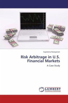 Risk Arbitrage in U.S. Financial Markets - Narayanan, Supreena