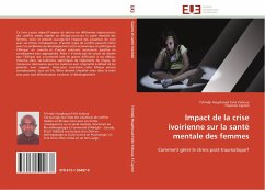 Impact de la crise ivoirienne sur la santé mentale des femmes - Yoboue, Tchindji Houphouet Felix;Capron, Florence
