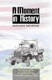 A Moment in History: The Story of the American Army in the Rhondda in 1944