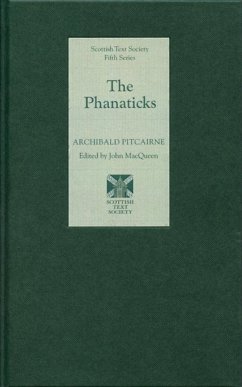 The Phanaticks - Pitcairne, Archibald; Macqueen, John