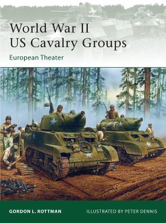 World War II Us Cavalry Groups - Rottman, Gordon L.