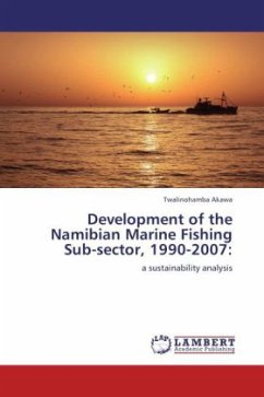 Development of the Namibian Marine Fishing Sub-sector, 1990-2007: