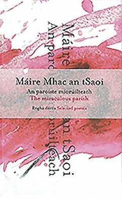 The Miraculous Parish / An Paroiste Mioruilteach Selected Poems / Rogha Danta - Mhac an Tsaoi, Maire; O'Brien, Maire