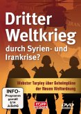 Dritter Weltkrieg durch Syrien- und Irankrise?, DVD