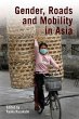 Gender, Roads, and Mobility in Asia - Bild 1