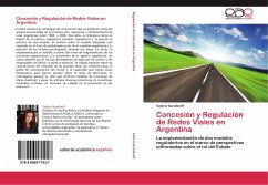 Concesión y Regulación de Redes Viales en Argentina - Serafinoff, Valeria