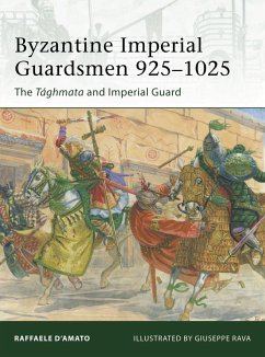 Byzantine Imperial Guardsmen 925-1025 - D'Amato, Raffaele