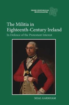 The Militia in Eighteenth-Century Ireland - Garnham, Neal