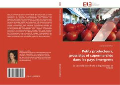 Petits producteurs, grossistes et supermarchés dans les pays émergents - Lemeilleur, Sylvaine