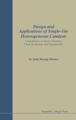 DESIGN & APPL SINGLE-SITE HETEROG CATALY - John Meurig Thomas