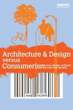 Architecture & Design versus Consumerism - Thorpe, Ann
