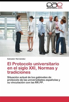 El Protocolo universitario en el siglo XXI, Normas y tradiciones - Hernández, Salvador