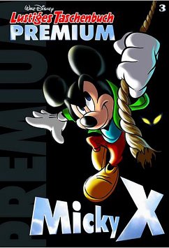 Micky X / Lustiges Taschenbuch Premium Bd.3 - Disney, Walt