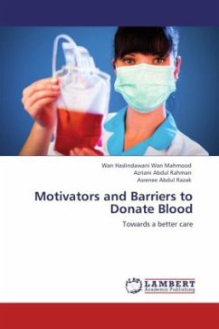 Motivators and Barriers to Donate Blood - Wan Mahmood, Wan Haslindawani;Abdul Rahman, Azriani;Abdul Razak, Asrenee