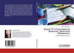 School &quote;X&quote; A Case Study of Resources, Strain and Delinquency